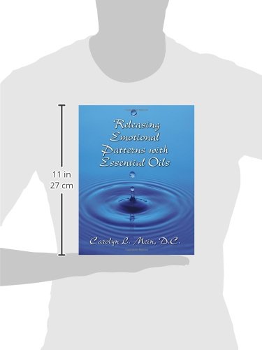 Releasing Emotional Patterns with Essential Oils: 2015 Edition